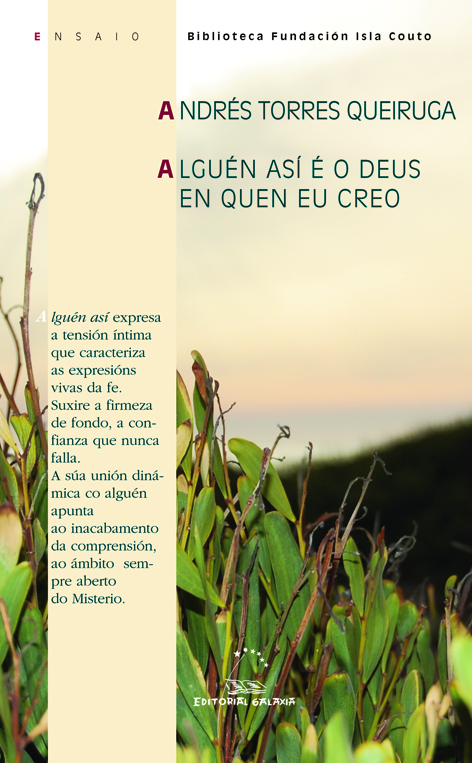Algu&eacute;n as&iacute; &eacute; o Deus en quen eu creo