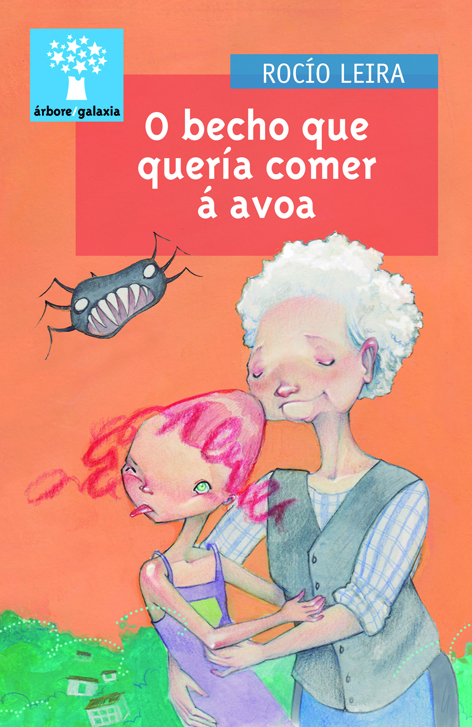 O becho que quer&iacute;a comer &aacute; avoa