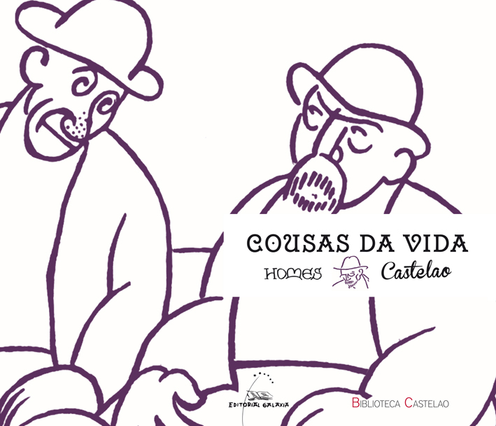 Cousas da vida. Homes