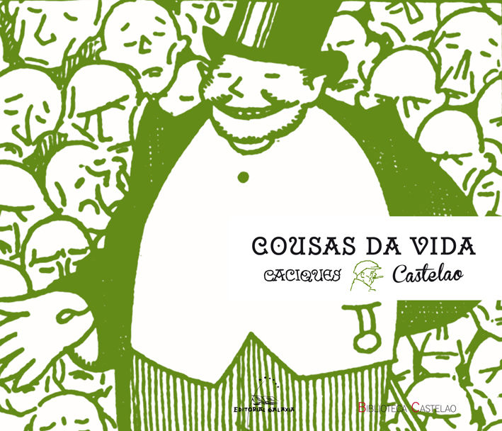 Cousas da vida. Caciques