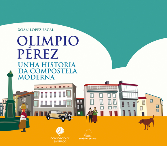 olimpio-perez-unha-historia-da-compostela